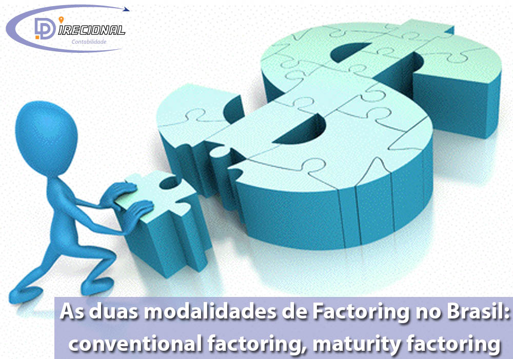 As Duas Modalidades De Factoring No Brasil: Conventional Factoring, Maturity Factoring