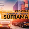 Cadastro Da Transportadora Na Suframa