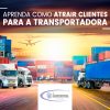 Atrair Clientes Para A Transportadora