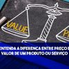 Diferença Entre Preço E Valor