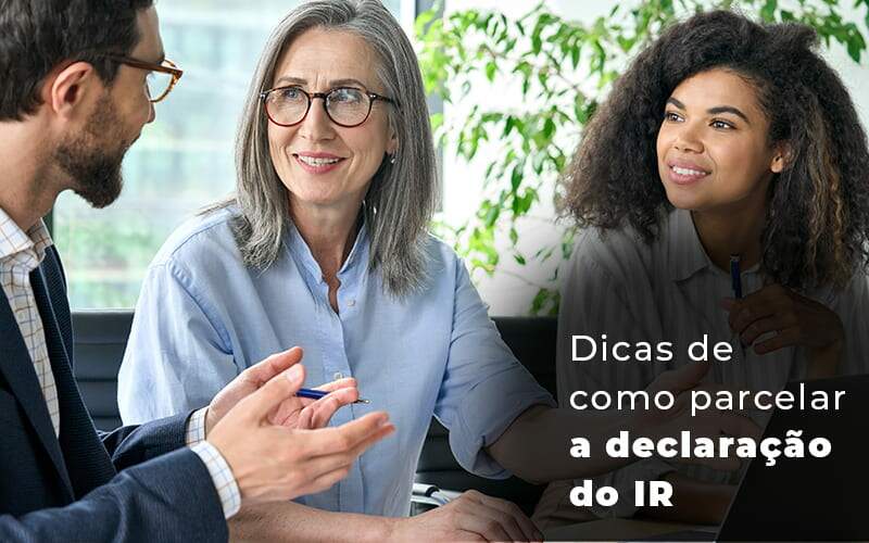 Dicas De Como Parcelar A Declaracao Do Ir Blog Quero Montar Uma Empresa - Dadiva Contabilidade